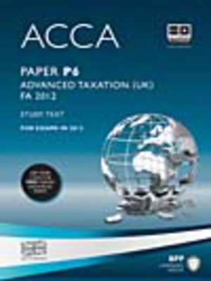 cover image of ACCA P6 Advanced Taxation FA2012 - Study Text 2013